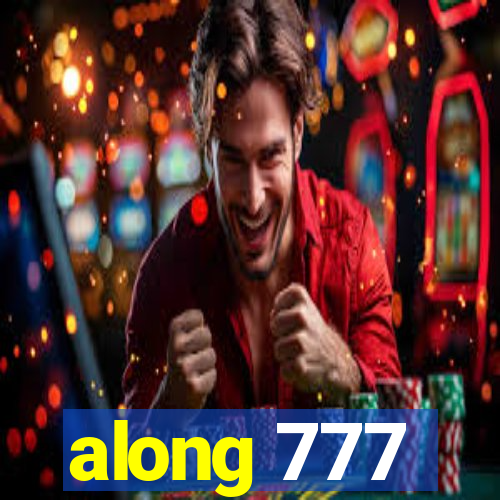 along 777